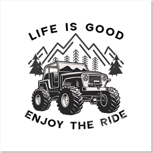 Jeep Life is good enjoy the ride Posters and Art